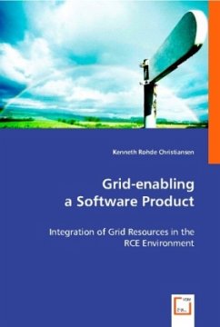 Grid-enabling a Software Product - Rohde Christiansen, Kenneth