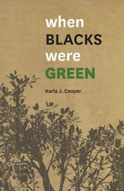 When Blacks Were Green - Cooper, Karla J.