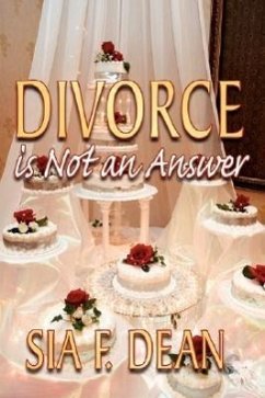 Divorce Is Not an Answer - Dean, Sia F.