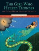 The Girl Who Helped Thunder and Other Native American Folktales