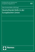 Deutschlands Rolle in der Europäischen Union - Müller-Graff, Peter-Christian (Hrsg.)