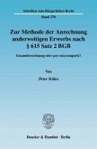 Zur Methode der Anrechnung anderweitigen Erwerbs nach 615 Satz 2 BGB.