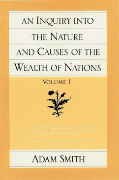 An Inquiry Into the Nature and Causes of the Wealth of Nations (Vol. 1) - Smith, Adam