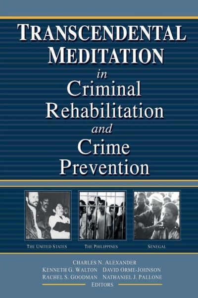 Transcendental Meditation® in Criminal Rehabilitation and Crime Prevention
