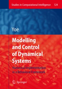 Modelling and Control of Dynamical Systems: Numerical Implementation in a Behavioral Framework - Yoe, Ricardo Zavala