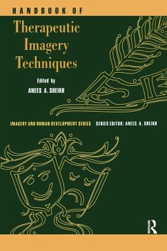Handbook of Therapeutic Imagery Techniques - Sheikh, Anees Ahmad