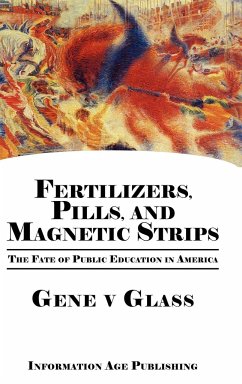 Fertilizers, Pills, and Magnetic Strips - Glass, Gene V.