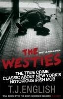 The Westies - English, T.J. (Author)