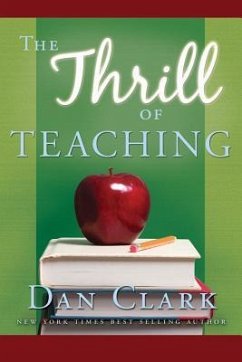 The Thrill of Teaching - Clark, Dan