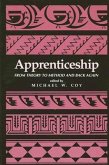 Apprenticeship: From Theory to Method and Back Again