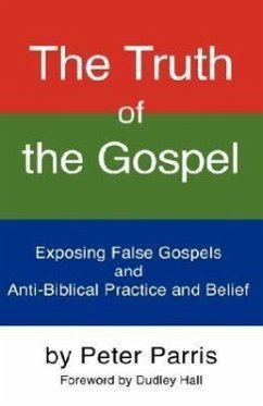 The Truth of the Gospel - Parris, Peter