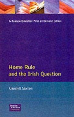 Home Rule and the Irish Question - Morton, Grenfell