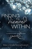 Finding the Diamond Within: 10 Ways Every Woman Can Sparkle