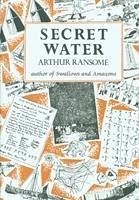 Secret Water - Ransome, Arthur