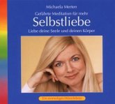 Geführte Meditation für mehr Selbstliebe, Audio-CD