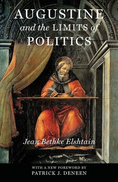 Augustine and the Limits of Politics - Elshtain, Jean Bethke