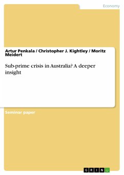 Sub-prime crisis in Australia? A deeper insight - Kightley, Christopher J.;Meidert, Moritz;Penkala, Artur