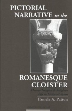 Pictorial Narrative in the Romanesque Cloister - Patton, Pamela A.