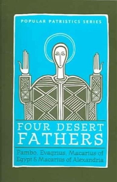 Four Desert Fathers Four Desert Fathers