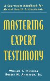 Mastering Expert Testimony Mastering Expert Testimony