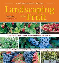 Landscaping with Fruit - Reich, Lee A