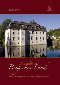 Faszination Bergisches Land - Braun, Detlef