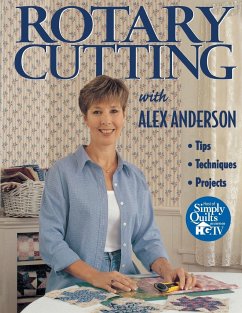 Rotary Cutting with Alex Anderson - Anderson, Alex