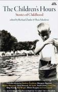 The Children's Hours: Stories about Childhood - Zimler, Richard; Sekulovic, Rasa