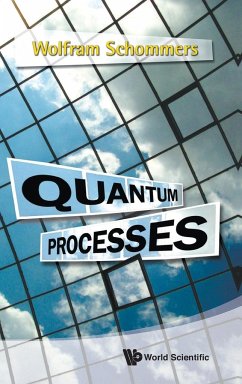 Quantum Processes - Schommers, Wolfram