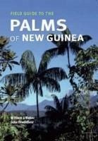 Field Guide to the Palms of New Guinea - Baker, William Dransfield, John