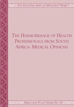 Haemorrhage of Health Professionals Fro - Pendleton, Wade; Crush, Jonathan; Lefko-Everett, Kate