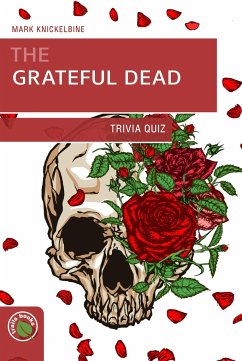 Grateful Dead Trivia Quiz - Knickelbine, Mark J.