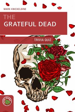 Grateful Dead Trivia Quiz - Knickelbine, Mark J