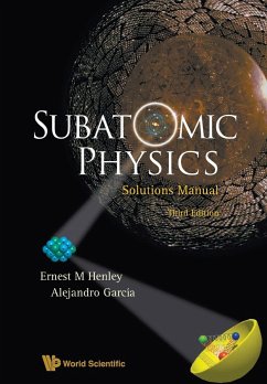 SUBATOMIC PHYS SOLUTIONS MANUAL(3RD ED) - Ernest M Henley & Alejandro Garcia