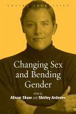 Changing Sex and Bending Gender