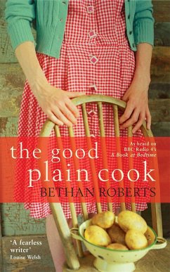 The Good Plain Cook - Roberts, Bethan