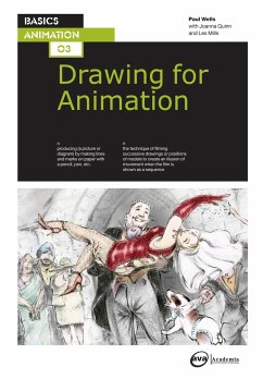 Basics Animation 03: Drawing for Animation - Wells, Paul; Quinn, Joanna; Mills, Lee