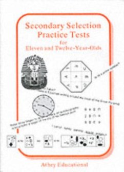 Secondary Selection Practice Tests for Eleven and Twelve-year-olds - Athey, Lionel; etc.