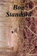 Bog Standard - Bild 1
