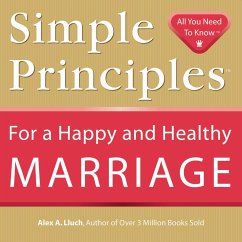 Simple Principles for a Happy & Healthy Marriage - Lluch, Alex A.