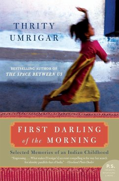 First Darling of the Morning - Umrigar, Thrity