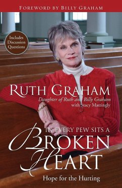 In Every Pew Sits a Broken Heart - Graham, Ruth