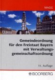 Gemeindeordnung (GO) für den Freistaat Bayern mit Verwaltungsgemeinschaftsordnung