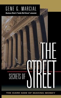 Secrets of the Street: The Dark Side of Making Money - Marcial, Gene G.