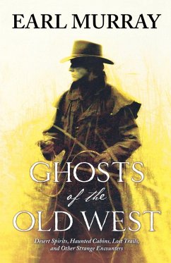 Ghosts of the Old West - Murray, Earl