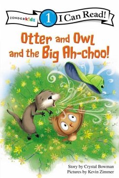 Otter and Owl and the Big Ah-Choo! - Bowman, Crystal