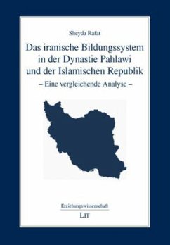 Cover Das iranische Bildungssystem in der Dynastie Pahlawi und der Islamischen Republik