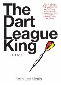 The Dart League King - Morris, Keith Lee