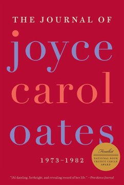 The Journal of Joyce Carol Oates - Oates, Joyce Carol