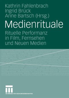 Medienrituale - Fahlenbrach, Kathrin / Brück, Ingrid / Bartsch, Anne (Hrsg.)